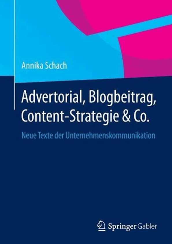 Advertorial, Blogbeitrag, Content Strategie und Co. Annika Schach